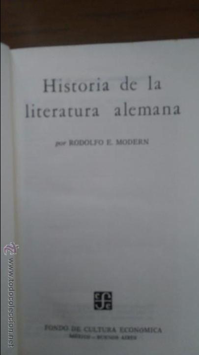 Libros de segunda mano: HISTORIA DE LA LITERATURA ALEMANA POR RODOLFO E.MODERN. FONDO DE CULTURA ECON&Oacute;MICA, 1&ordf; EDICI&Oacute;N