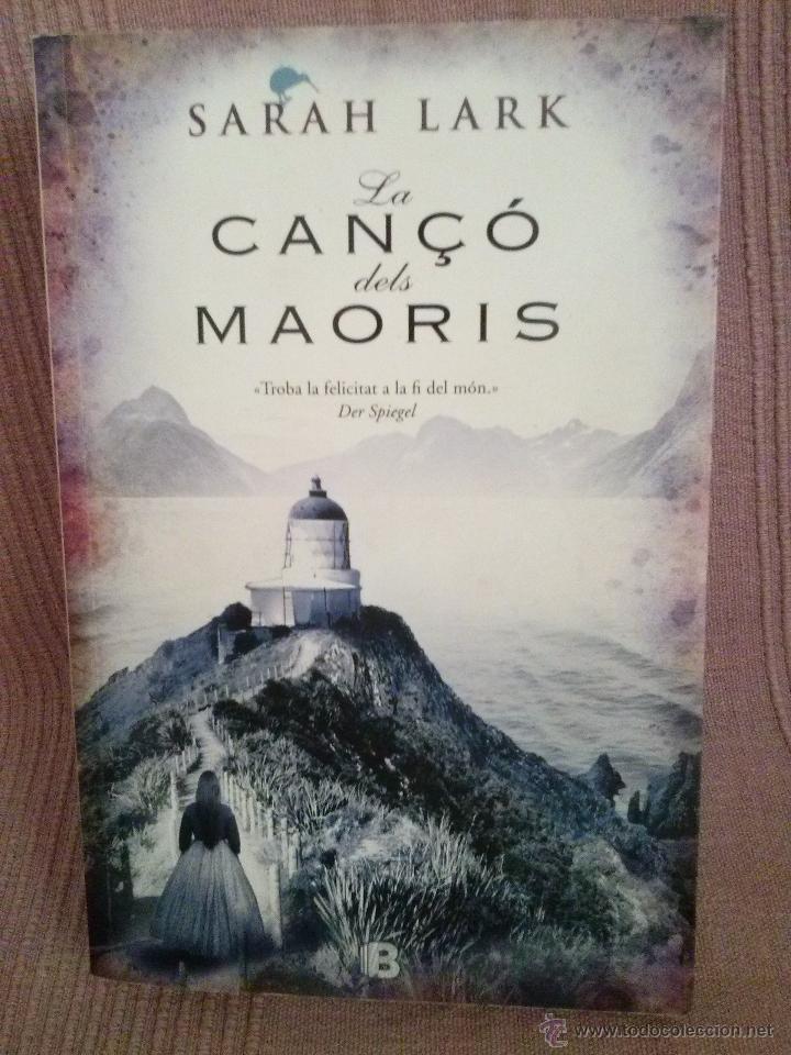 Libros de segunda mano: SARAH LARK - CAN&Ccedil;&Oacute; DELS MAOR&Iacute;S - EDICIONES B, 2008 - IMPECABLE - EN CATAL&Agrave; - Foto 1