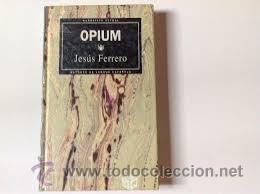 Libros de segunda mano: jesus ferrero,opium - Foto 1
