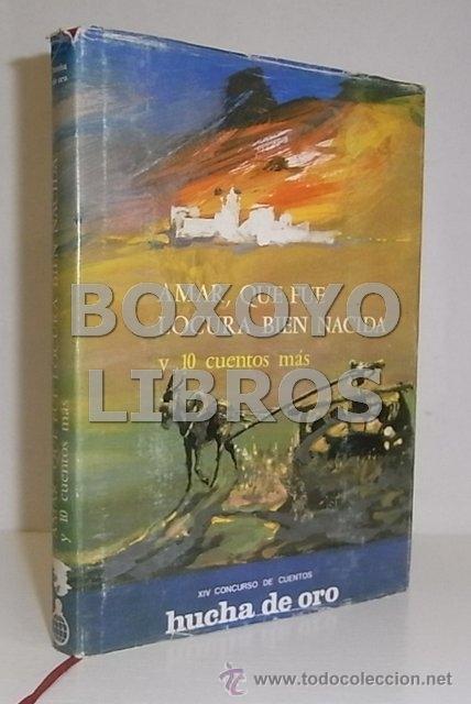 Libros de segunda mano: AAVV. Amar, que fue locura bien nacida y 10 cuentos m&aacute;s