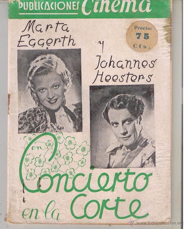 Gebrauchte B&uuml;cher: PUBLICACIONES CINEMA. N&ordm; 46. CONCIERTO EN LA CORTE. MARTA EGGERH / JOHANNES HEESTERS. (P/D11)