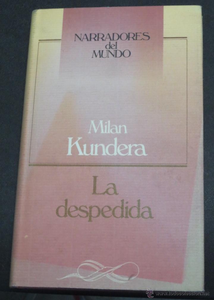 Libros de segunda mano: LA DESPEDIDA MILAN KUNDERA C&Iacute;RCULO DE LECTORES A&Ntilde;O 1987 - Foto 1
