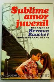 Libros de segunda mano: sublime amor juvenil herman raucher - Foto 1