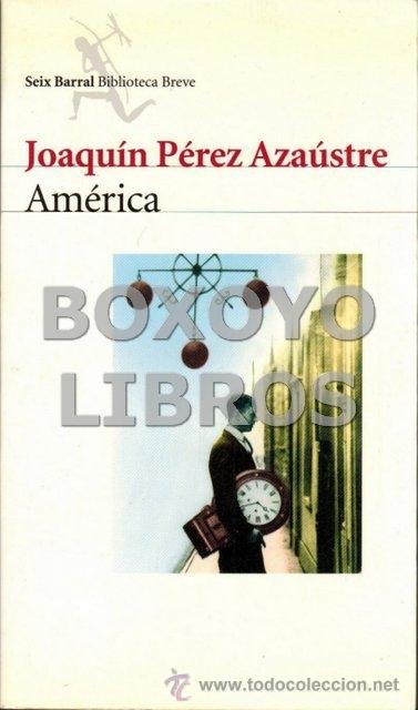 Libros de segunda mano: P&Eacute;REZ AZA&Uacute;STRE, Joaqu&iacute;n. Am&eacute;rica