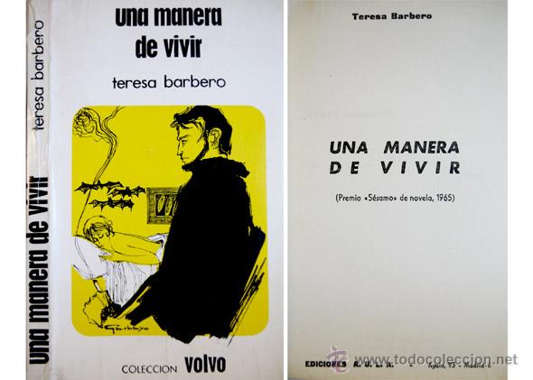 Libros de segunda mano: BARBERO, Teresa. Una manera de vivir. Premio Sésamo de Novela, 1965.