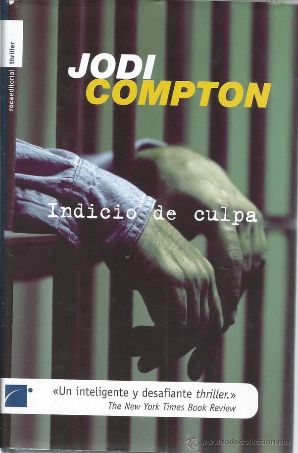 Libros de segunda mano: JODI COMPTON. Indicio de culpa. RM71054. - Foto 1