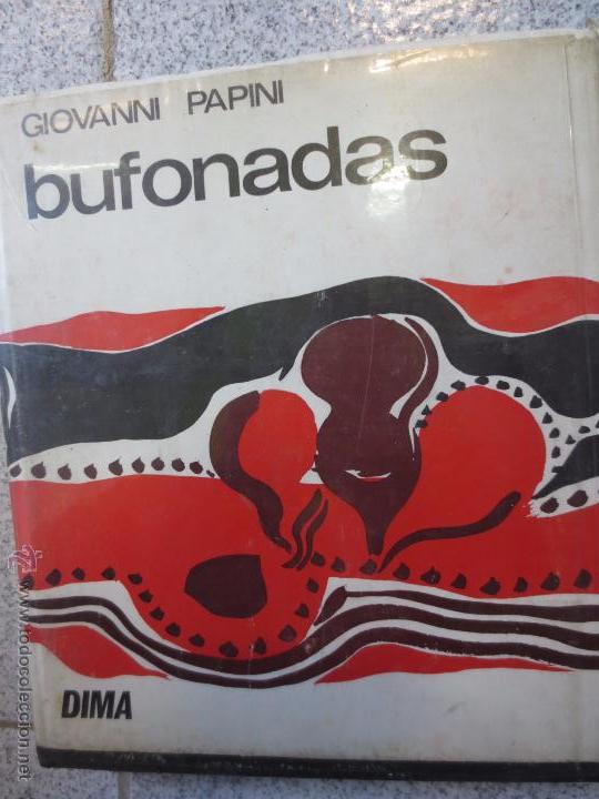 Libros de segunda mano: BUFONADAS GIOVANNI PAPINI EDIT DIMA A&Ntilde;O 1967 - Foto 1