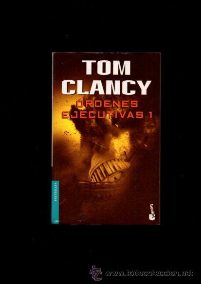Libros de segunda mano: &Oacute;RDENES EJECUTIVAS 1 - TOM CLANCY - PLANETA 2002 - Foto 1