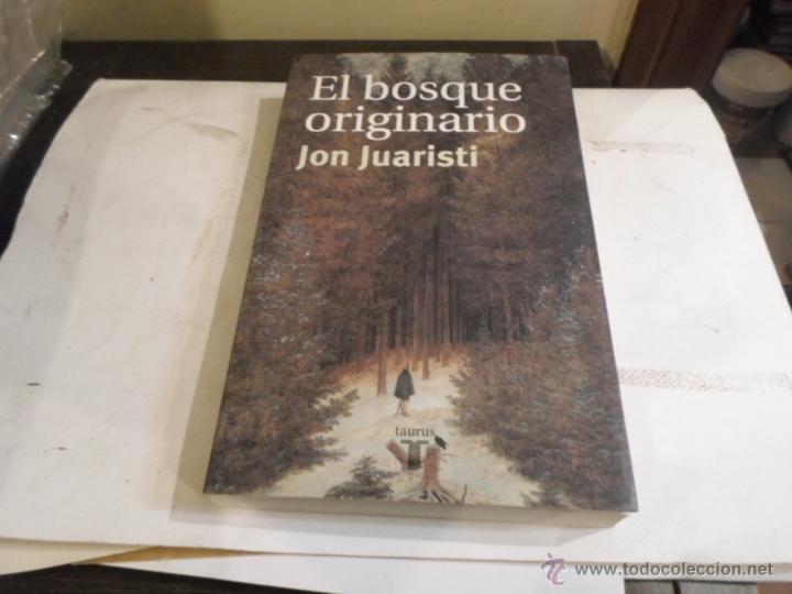 Libros de segunda mano: Jon Juaristi, El bosque originario, Ed. Taurus, 2000 - Foto 1