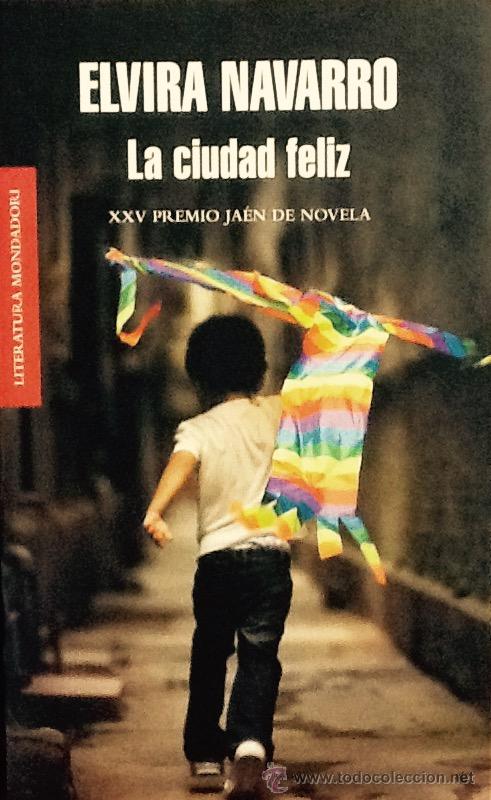 Libros de segunda mano: Elvira Navarro- La ciudad feliz - mondadori .