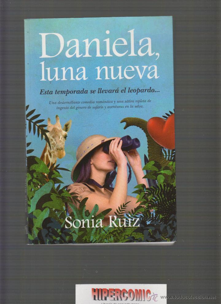 Libros de segunda mano: DANIELA, LUNA NUEVA / SONIA RUIZ - Foto 1