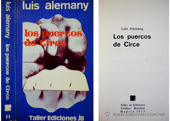 Libros de segunda mano: ALEMANY, Luis.  Los puercos de Circe.  1973. - Foto 1