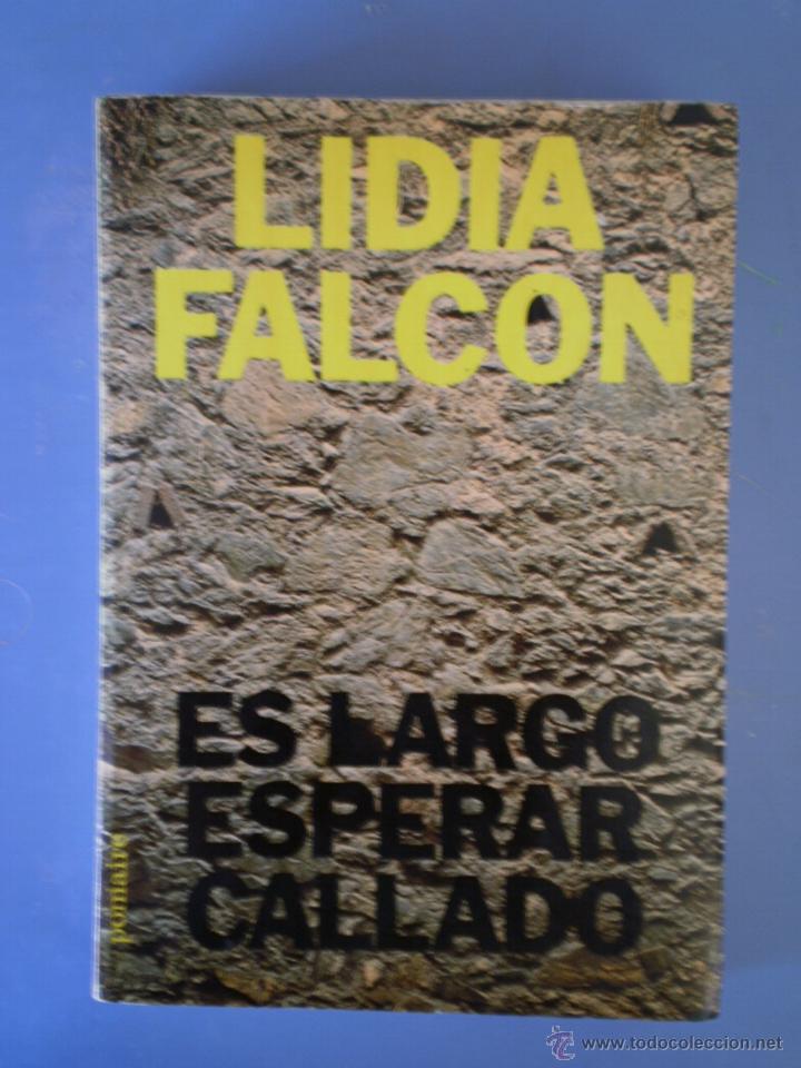 Libros de segunda mano: ES LARGO ESPERAR CALLADO - Foto 1