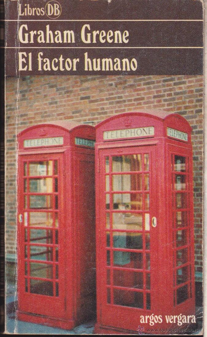 Libros de segunda mano: EL FACTOR HUMANO &middot;&middot;&middot; GRAHAM GREENE &middot;&middot;&middot; . - Foto 1