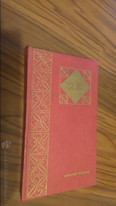 Libros de segunda mano: REY POR UN D&Iacute;A. WARWICK DEEPING. - Foto 1