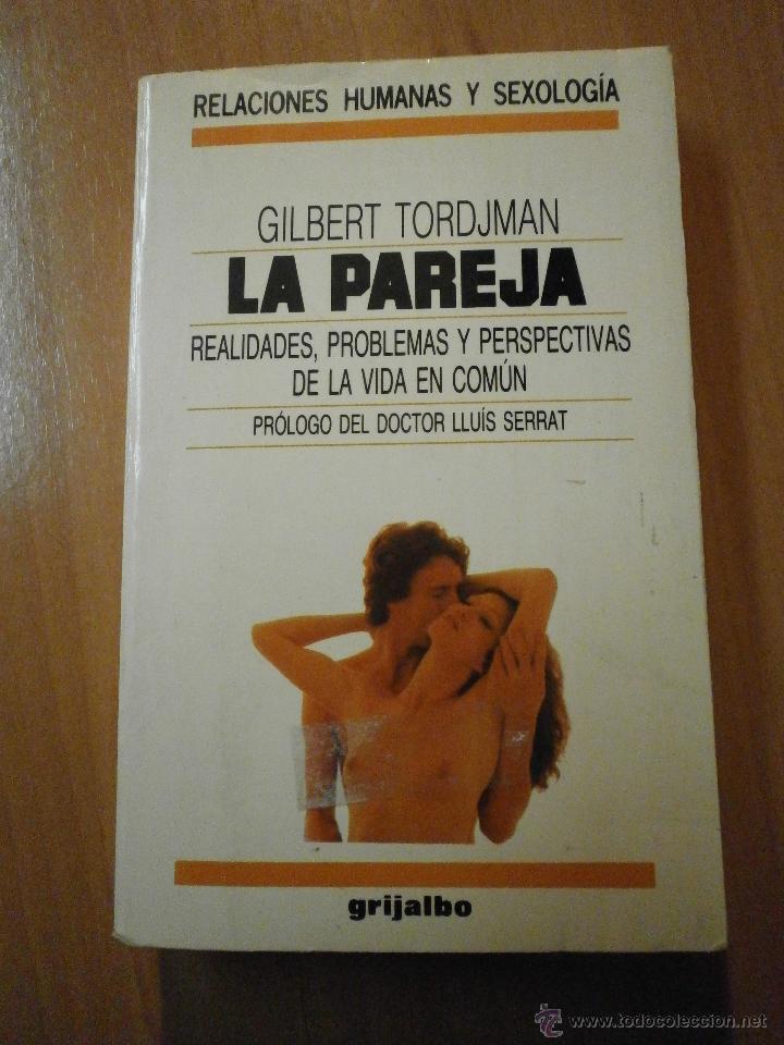 Libros de segunda mano: GILBERT TORDLMAN - LA PAREJA - - Foto 1