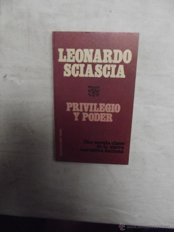 Libros de segunda mano: PRIVILEGIO Y PODER DE LEONARDO SCIASCIA - Foto 1