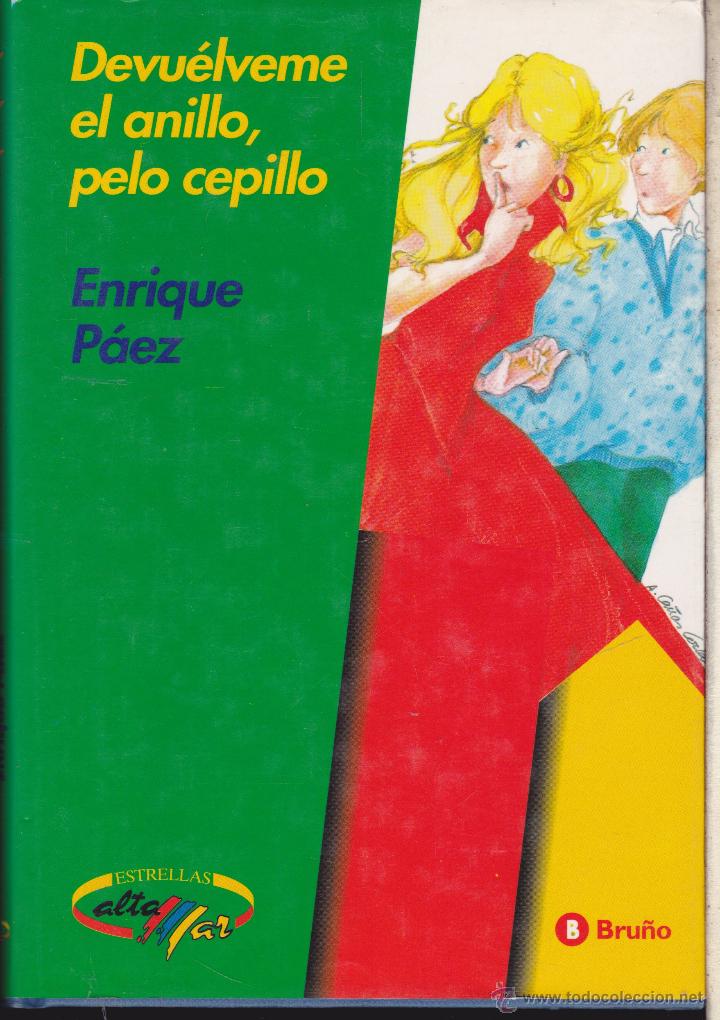 Libros de segunda mano: DEVUELVEME EL ANILLO , PELO CEPILLO &middot;&middot;&middot; ENRIQUE P&Aacute;EZ . - Foto 1