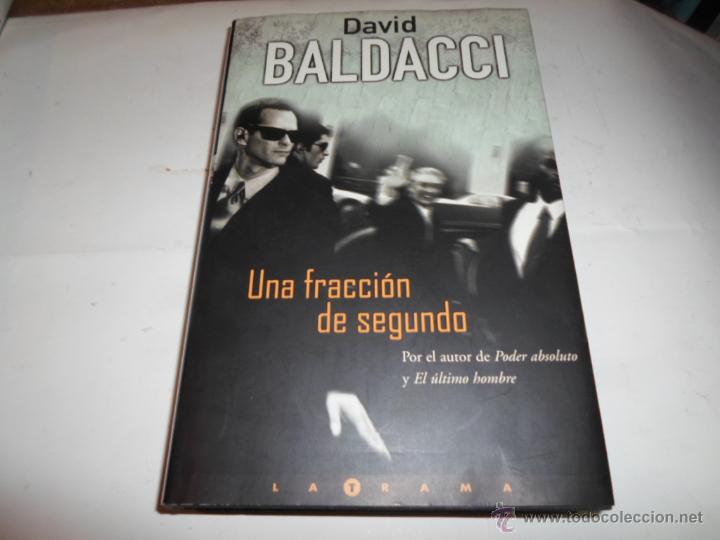 Libros de segunda mano: David Baldacci, Una fraccion de segundo, Ed. B.2003 - Foto 1