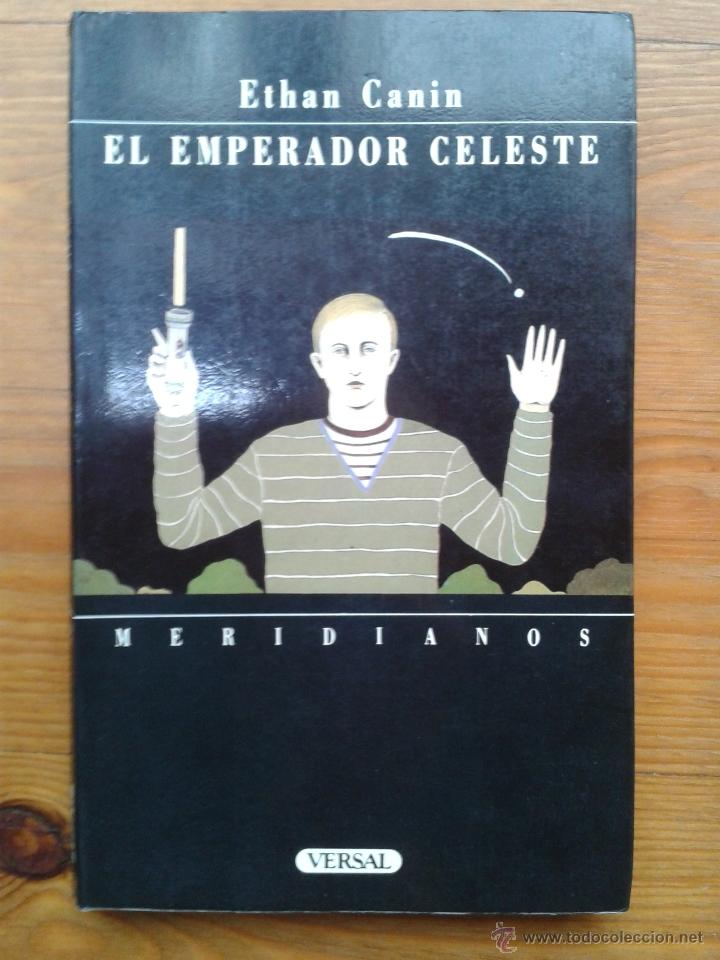 Libros de segunda mano: EL EMPERADOR CELESTE. Ethan Canin. - Foto 1