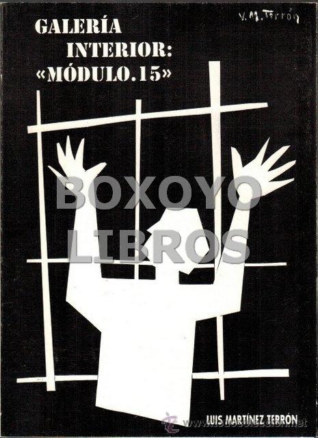 Libros de segunda mano: MARTINEZ TERRON, Luis. Galer&iacute;a interior: M&oacute;dulo. 15
