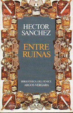 Libros de segunda mano: Entre ruinas. H&eacute;ctor S&aacute;nchez - Foto 1
