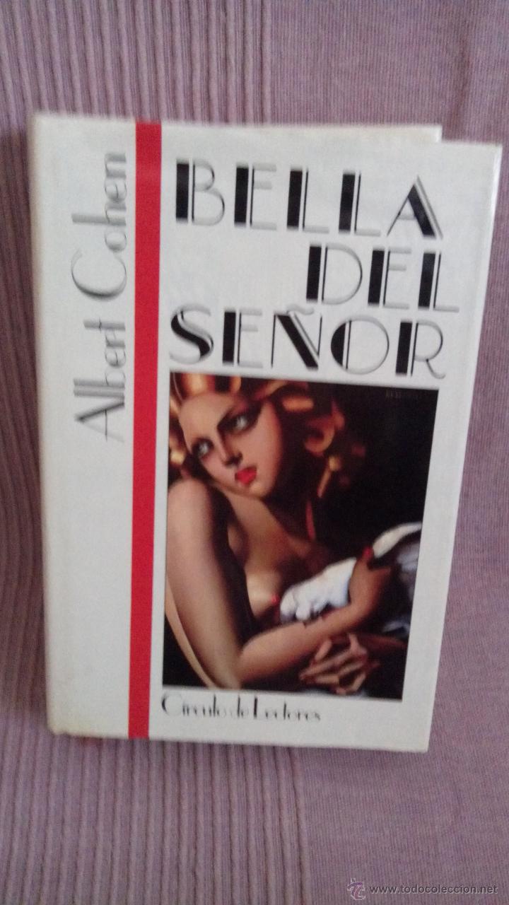 Libros de segunda mano: ALBERT COHEN - BELLA DEL SE&Ntilde;OR - C&Iacute;RCULO DE LECTORES, 1987 - Foto 1