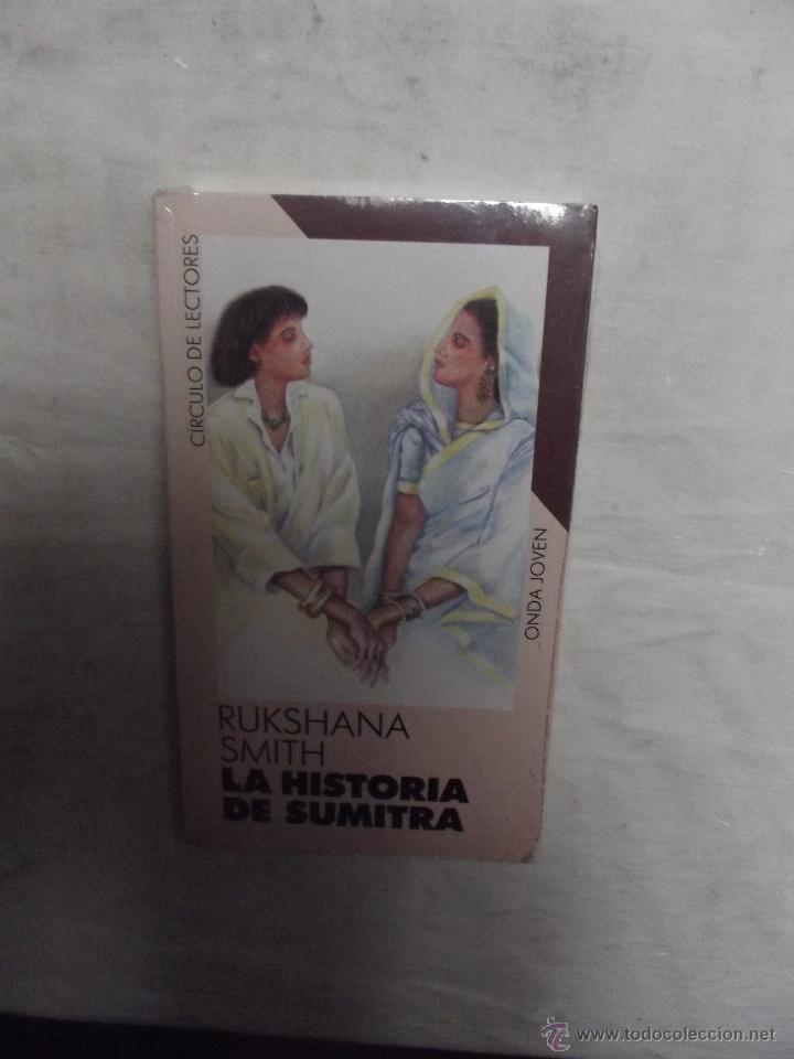 Libros de segunda mano: LA HISTORIA DE SUMITRA DE RUKSHANA SMITH - Foto 1