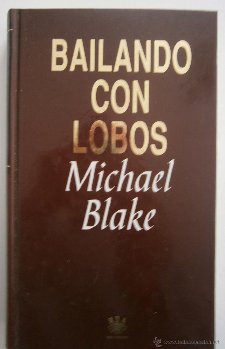 Libros de segunda mano: BAILANDO CON LOBOS DE MICHAEL BLAKE - Foto 1