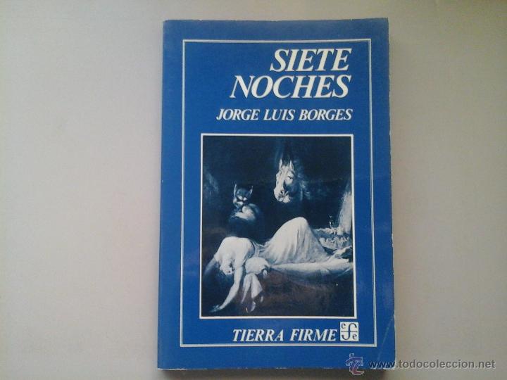 jorge luis borges. siete noches. fondo de cultu - Comprar en