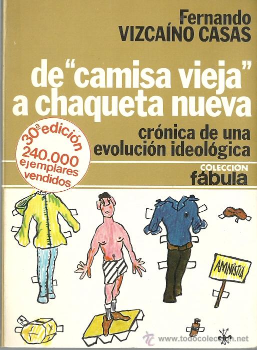 Libri di seconda mano: Fernando Vizca&iacute;no Casas-De camisa vieja a chaqueta nueva