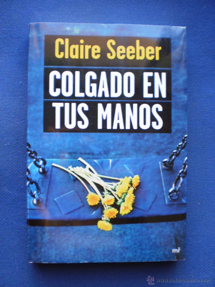 Libros de segunda mano: COLGADO EN TUS MANOS - Foto 1