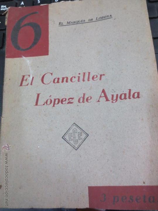 Libri di seconda mano: EL CANCILLER L&Oacute;PEZ DE AYALA EDIT CONFERENCIAS Y ENSAYOS A&Ntilde;OS 40