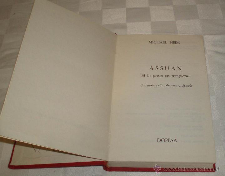 Libros de segunda mano: Assuan si la presa se rompiera  preconstruccion de una catastrofe