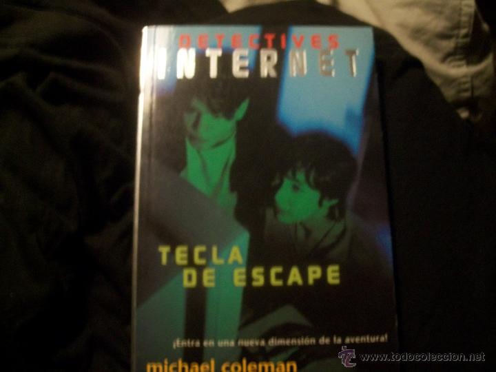Libros de segunda mano: DETECTIVES INTERNET. TECLA DE ESCAPE . MICHAEL COLEMAN - EDICIONES B, 1997 - Foto 1