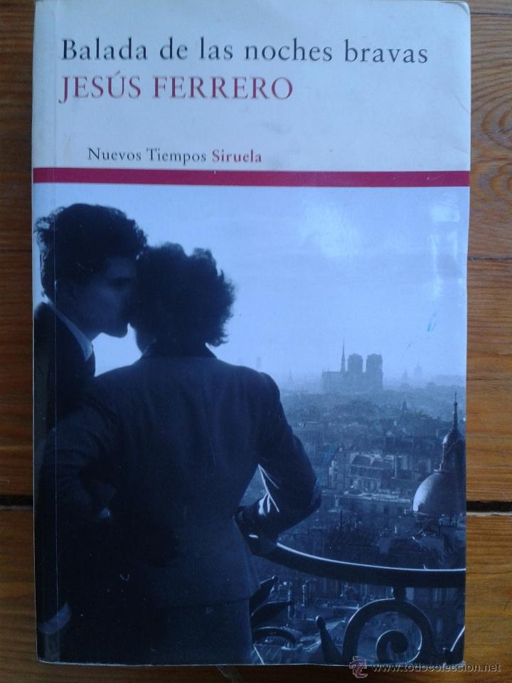 Libros de segunda mano: Balada de las noches bravas. Jes&uacute;s Ferrero. - Foto 1