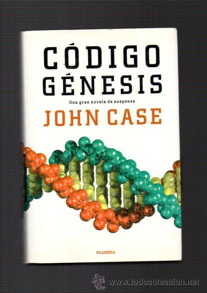 Libros de segunda mano: C&Oacute;DIGO G&Eacute;NESIS - JOHN CASE - PLANETA 1999 - Foto 1