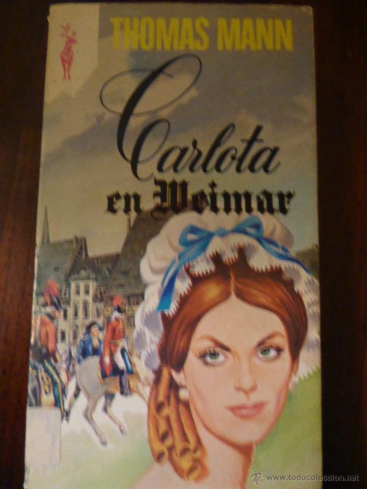Libros de segunda mano: CARLOTA EN WEIMAR - THOMAS MANN - Foto 1