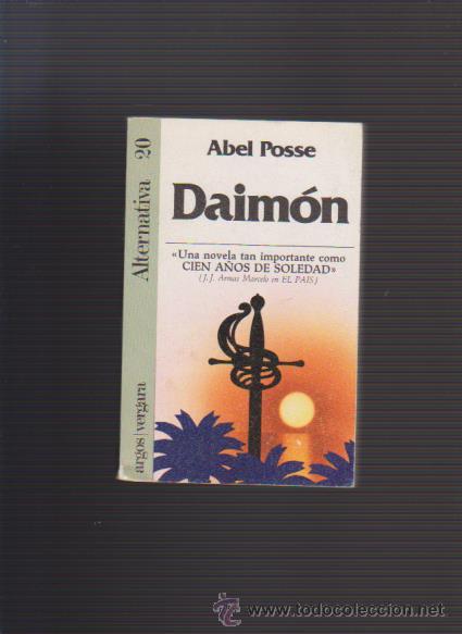 Libros de segunda mano: ABEL POSSE - DAIM&Oacute;N - ED. ARGOS VERGARA 1981 - Foto 1
