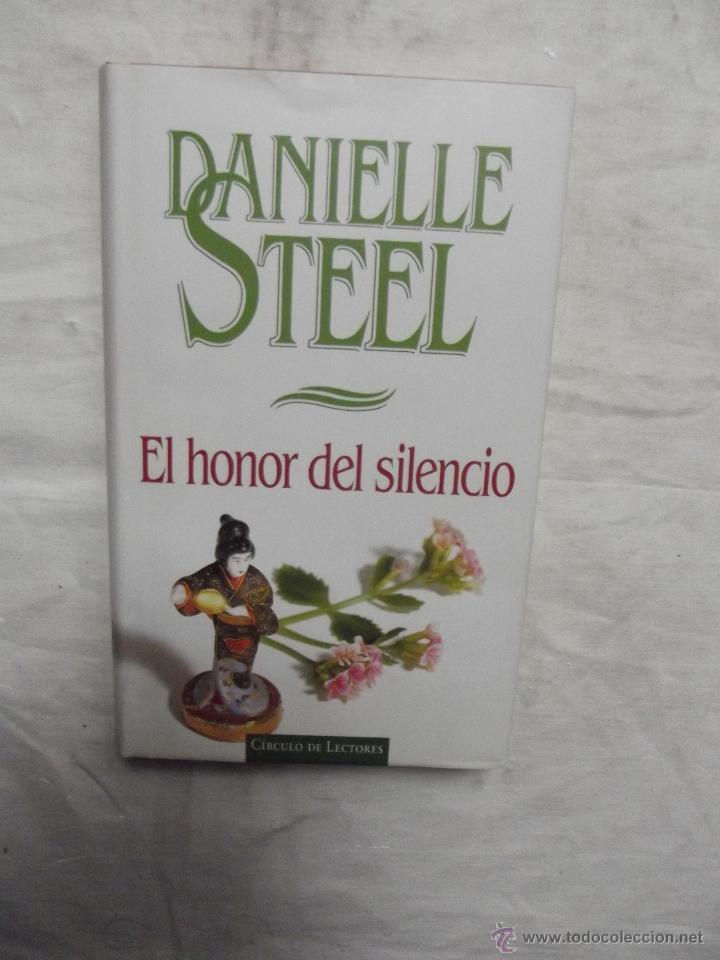 Libros de segunda mano: EL HONOR DEL SILENCIO  DE DANIELLE STEEL - Foto 1