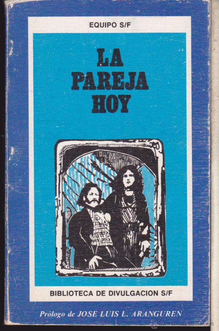 Libri di seconda mano: LA PAREJA HOY &middot;&middot;&middot;EQUIPO SF .