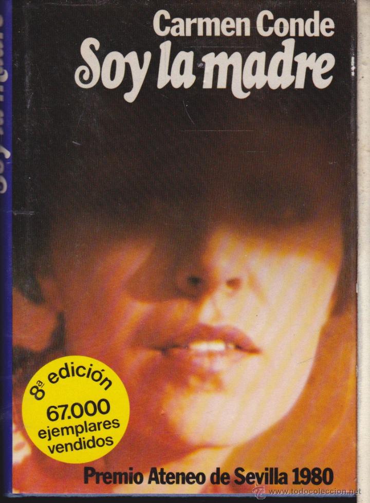 Libros de segunda mano: SOY LA MADRE &middot;&middot;&middot;&middot;&middot; CARMEN CONDE. - Foto 1