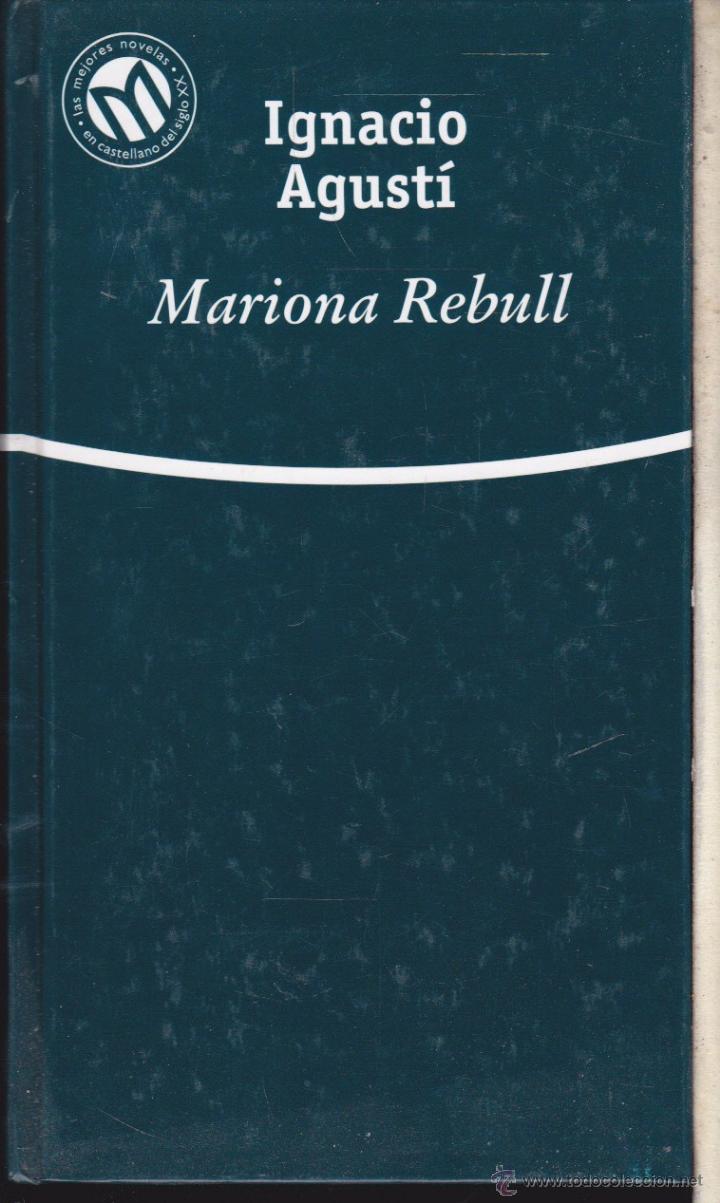 Libros de segunda mano: MARIONA REBULL &middot;&middot;&middot;&middot; IGNACIO AGUST&Iacute; . - Foto 1