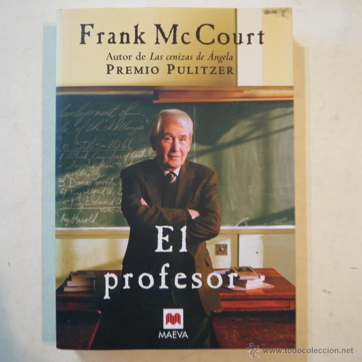 Libros de segunda mano: EL PROFESOR - FRANK MCCOURT - MAEVA EDICIONES - 2006 - Foto 1