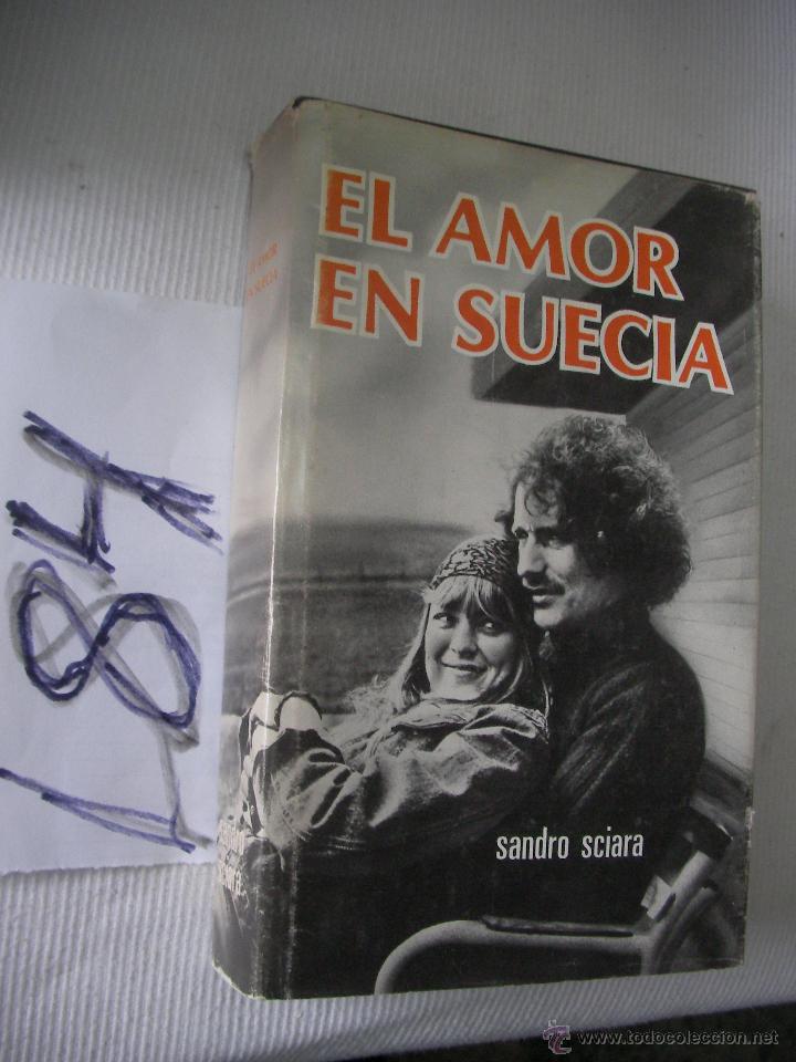 Libros de segunda mano: EL AMOR EN SUECIA - SANDRO SCIARA - ENVIO GRATIS A ESPA&Ntilde;A - Foto 1