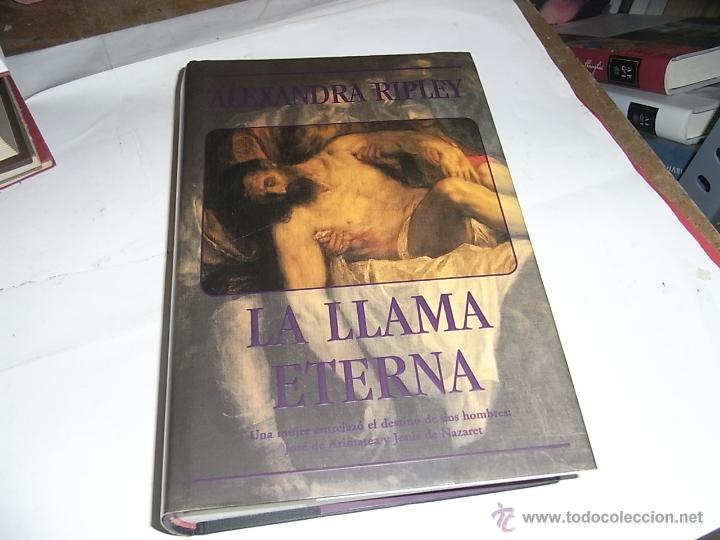 Libros de segunda mano: Alexandra Rippley, La llama eterna, Ediciones B - Foto 1