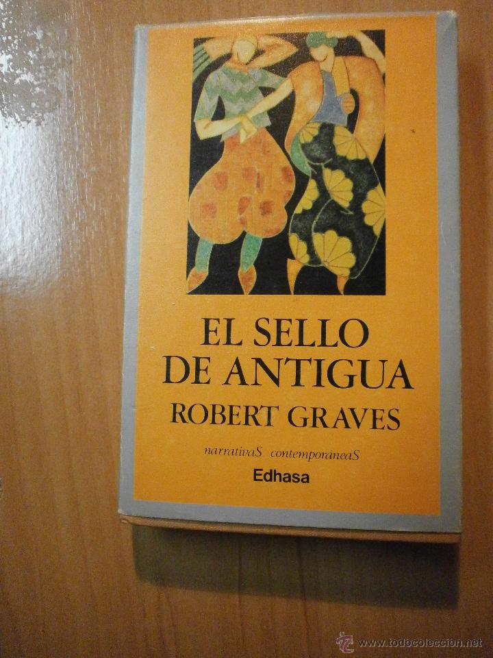 Libros de segunda mano: EL SELLO DE ANTIGUA - ROBERT GRAVES - Foto 1