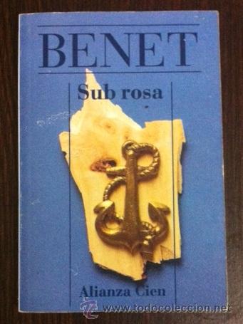 Libros de segunda mano: JUAN BENET - SUB ROSA - Foto 1