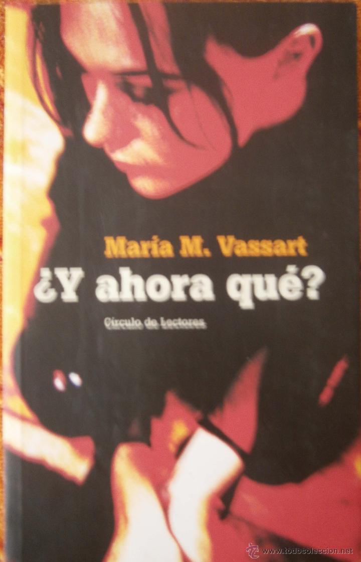Libros de segunda mano: &iquest; Y AHORA QU&Eacute; ? MARIA M VASSART - Foto 1