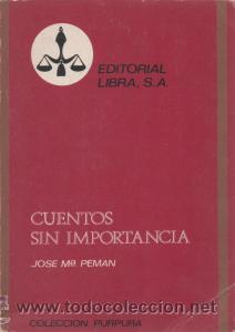 Libros de segunda mano: Cuentos sin importancia. Jos&eacute; M.&ordf; Pem&aacute;n - Foto 1